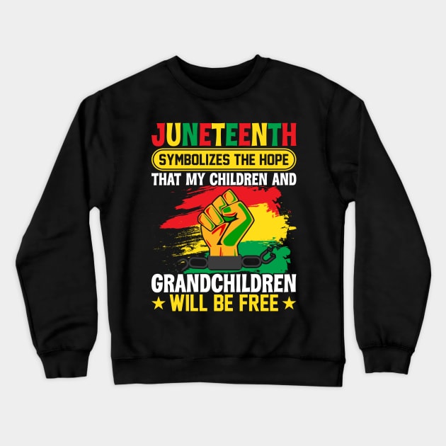 Juneteenth Symbolizes That Afro American Peoples Free Crewneck Sweatshirt by Pizzan